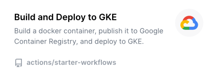 Illustrating a starter workflow to build and Deploy to GKE